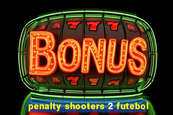 penalty shooters 2 futebol