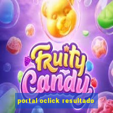 portal oclick resultado