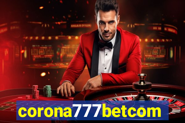 corona777betcom