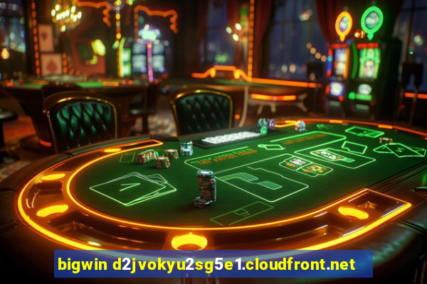 bigwin d2jvokyu2sg5e1.cloudfront.net