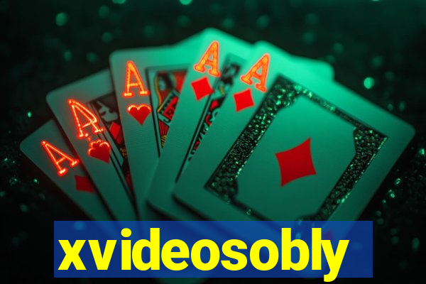 xvideosobly