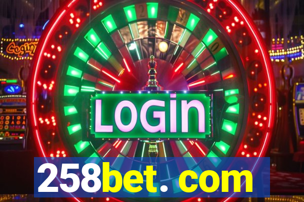 258bet. com