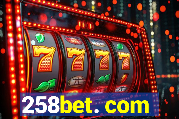 258bet. com