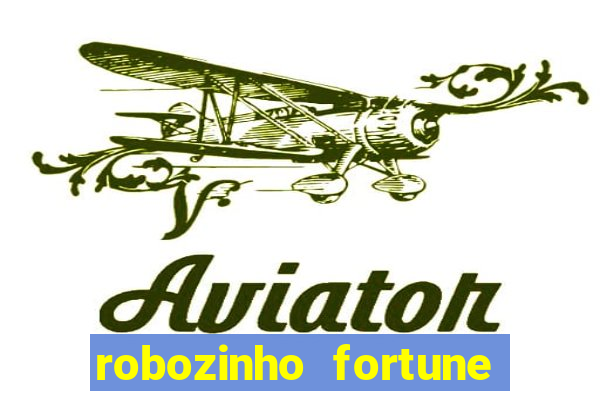 robozinho fortune tiger gr谩tis