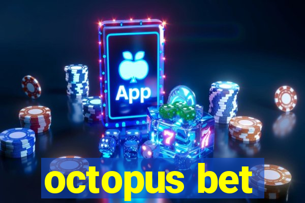 octopus bet