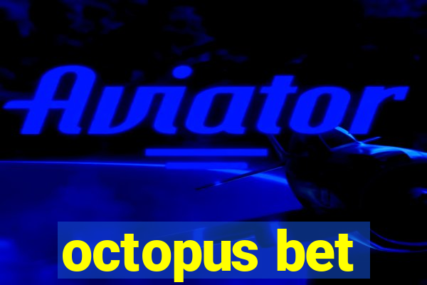 octopus bet