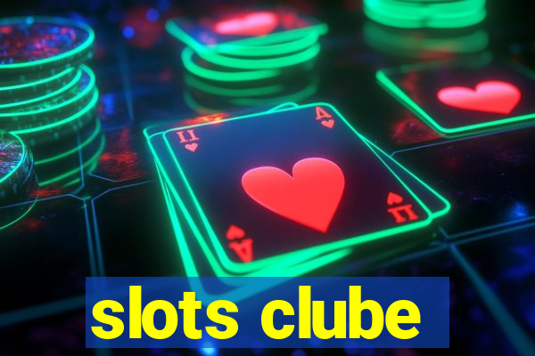 slots clube