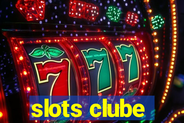 slots clube