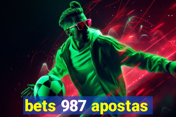 bets 987 apostas