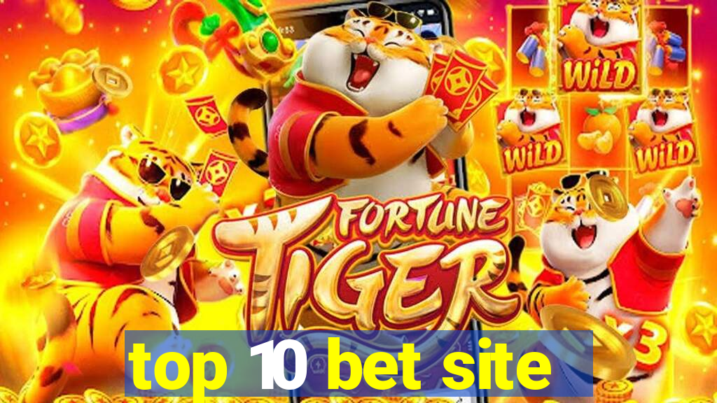 top 10 bet site