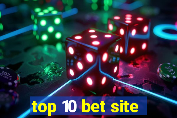 top 10 bet site