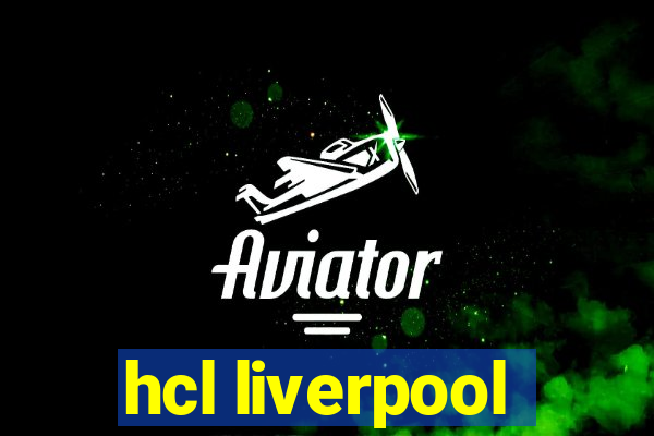 hcl liverpool