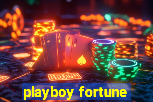 playboy fortune