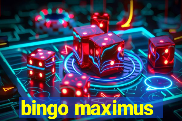 bingo maximus