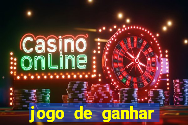 jogo de ganhar dinheiro slots real