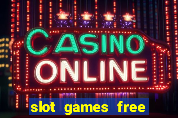 slot games free spin bonus