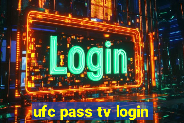 ufc pass tv login