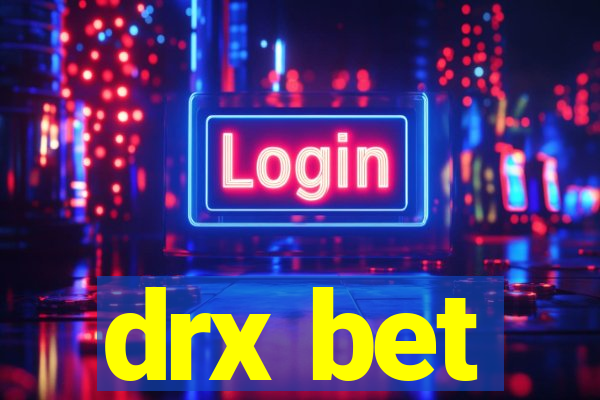 drx bet