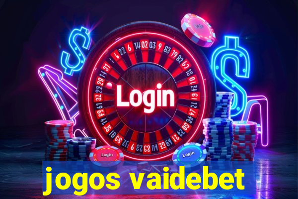 jogos vaidebet