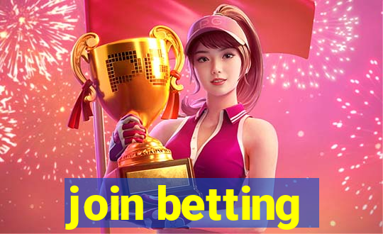 join betting