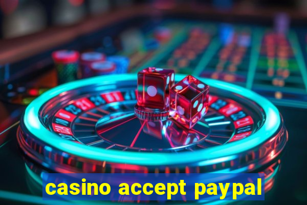 casino accept paypal