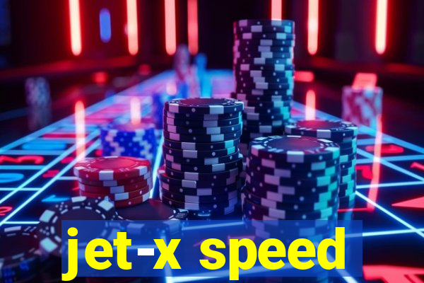 jet-x speed