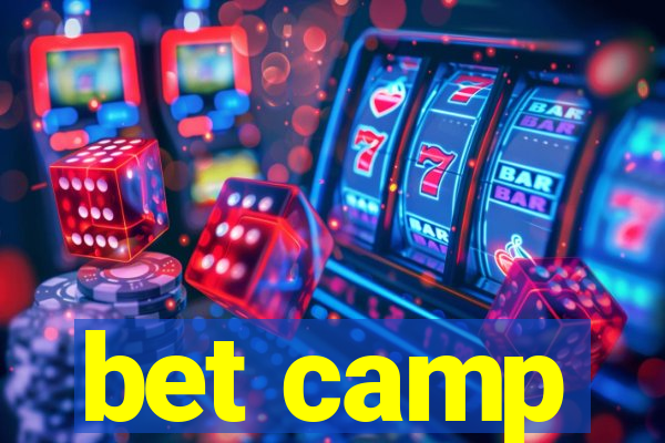 bet camp