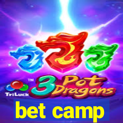 bet camp