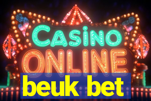 beuk bet