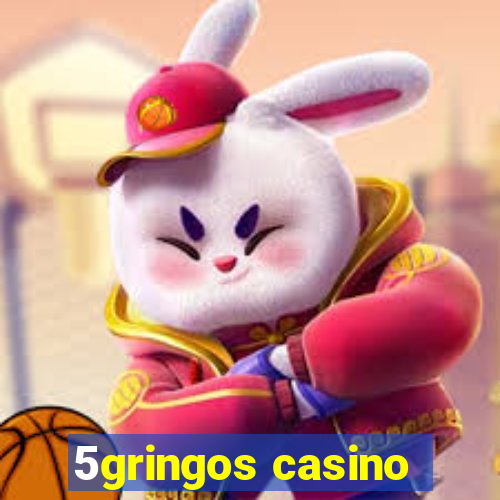 5gringos casino