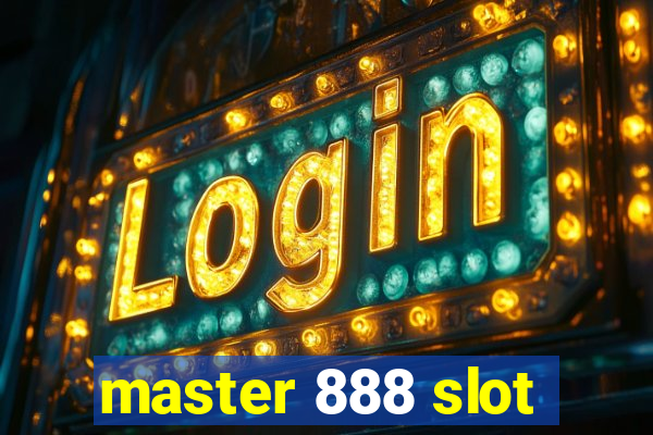 master 888 slot