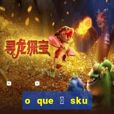 o que 茅 sku virtual wine