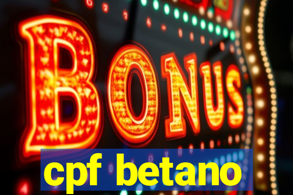 cpf betano