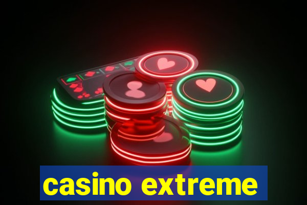 casino extreme