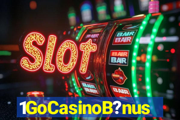 1GoCasinoB?nus