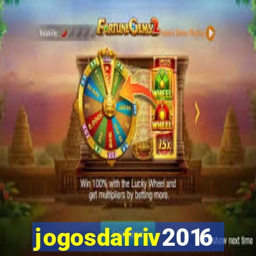 jogosdafriv2016