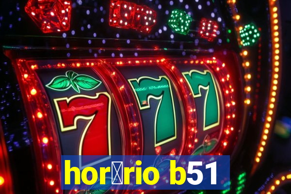 hor谩rio b51