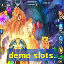 demo slots.