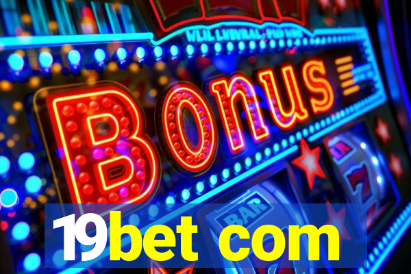 19bet com