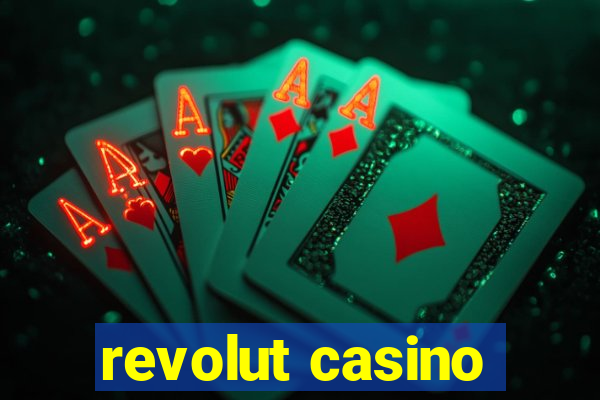 revolut casino