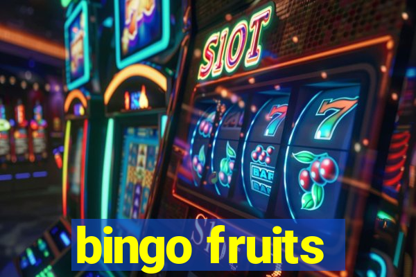 bingo fruits