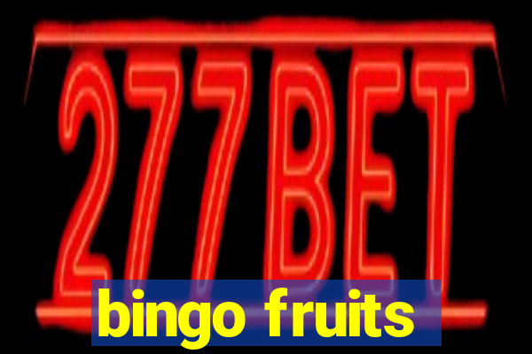 bingo fruits