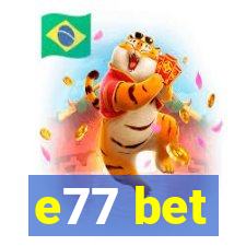 e77 bet