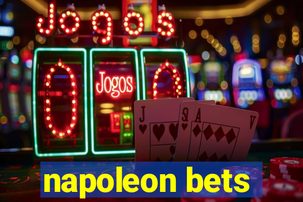 napoleon bets