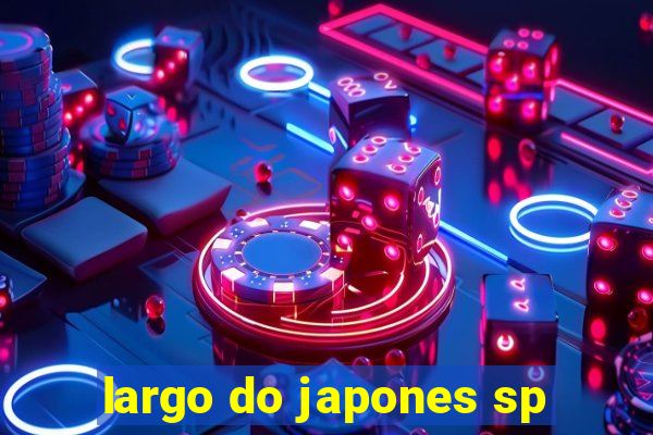 largo do japones sp