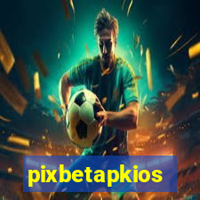 pixbetapkios