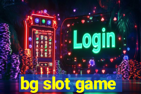 bg slot game