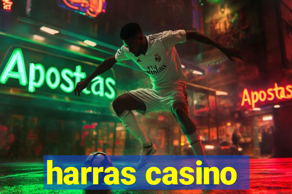 harras casino