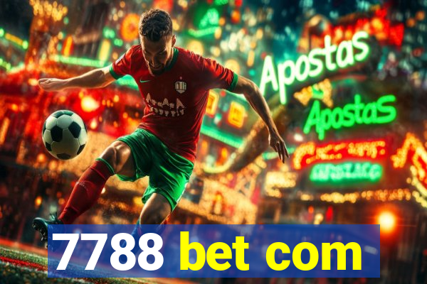 7788 bet com