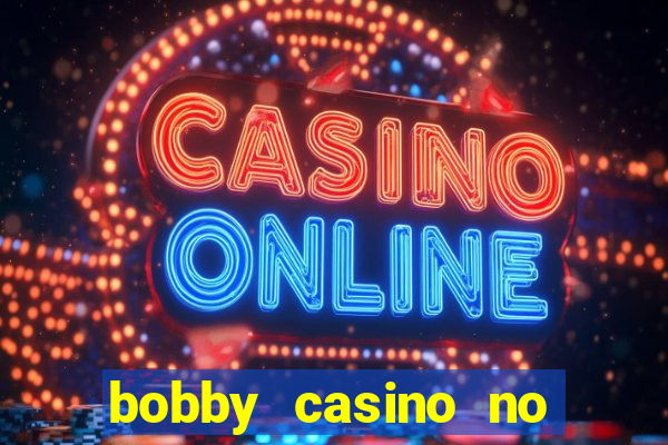 bobby casino no deposit bonus